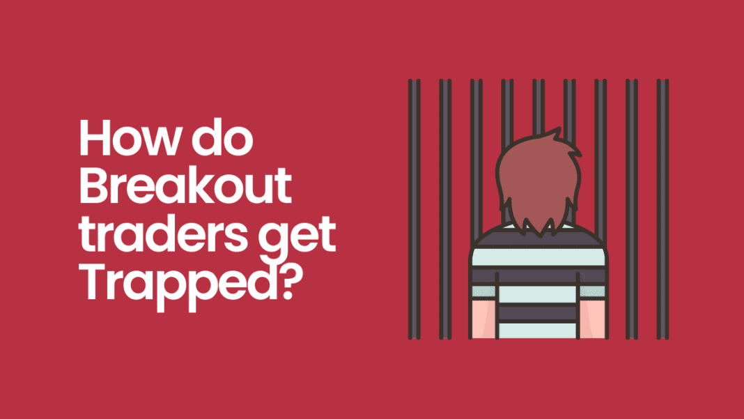 trapped breakout traders
